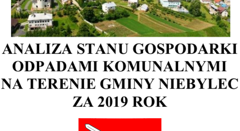 ANALIZA STANU GOSPODARKI ODPADAMI KOMUNALNYMI NA TERENIE GMINY NIEBYLEC ZA 2019 ROK